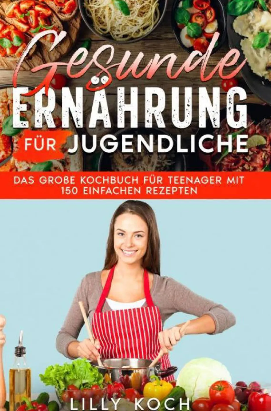 wehkamp Lilly Koch Gesunde Ernahrung Fur Jugendliche^ Kookboeken