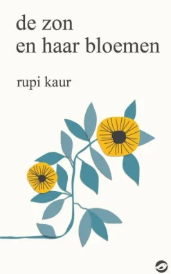 wehkamp Rupi Kaur De Zon En Haar Bloemen^ Literatuur